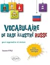 Le Vocabulaire Russe de Base Illustré Apprendre & Réviser A1-A2
