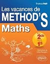 Les Vacances de M&eacute;thod'S Maths de la Seconde &agrave; la Premi&egrave;re S- Cahier de vacances