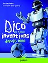 Le Dico des grandes inventions depuis 1950