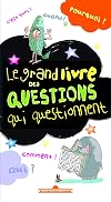 Le Grand livre des questions qui questionnent