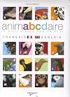 Animabcdaire: le dico rigolo des animaux, français-anglais
