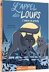 L'appel des loups. Tome 1, l'ombre du grizzly