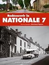 Redécouvrir la Nationale 7 (French Edition)