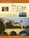 L'&icirc;le de la Cit&eacute; et ses ponts