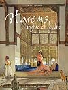 Harems, entre mythe et réalité