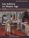 Les m&eacute;tiers au Moyen Age