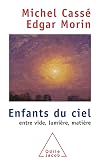 Enfants du ciel: Entre vide, lumière, matière (OJ.SCIENCES) (French Edition)