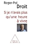 Si je n'avais plus qu'une heure à vivre