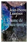L'Écume de l'espace temps