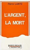 L'Argent, la mort