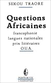 Questions africaines : francophonie, langues nationales, prix littéraires, O.U.A.