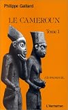 Le Cameroun, tome 1