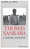 Thomas Sankara: l'espoir assassiné