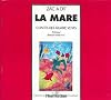 La mare : contes des quatre vents. Trilingue : français, arabe, turc