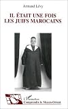 Il était une fois les Juifs marocains