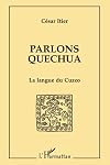 Parlons quechua : la langue du Cuzco