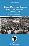LE FRONT POPULAIRE IVOIRIEN DE LA CLANDESTINITÉ A LA LÉGALITÉ
