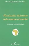 Marchandes dakaroises entre maison et marché : approche anthropologique