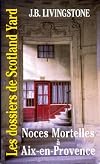 Noces mortelles à Aix-en-Provence