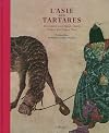 L'Asie des tartares: Rencontre avec Siyah Qalem, maître du Calame Noir