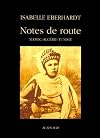Notes de route : Maroc, Algérie, Tunisie