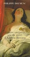 Contre-enqu&ecirc;te sur la mort d'Emma Bovary