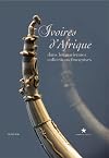 Ivoires d'Afrique dans les anciennes collections franรงaises
