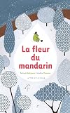 La fleur du mandarin