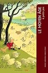 Le Moyen Age à petits pas