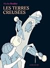 Les terres creus&eacute;es
