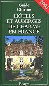 Hôtels et auberges de charme en France 2003