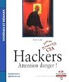 Hackers : Attention danger !