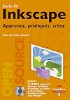 Inkscape : Apprenez, pratiquez, créez (1Cédérom)