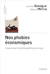 Nos phobies économiques (French Edition)