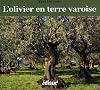 L'olivier en terre varoise
