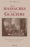 Les massacres de la Glacière: enquête sur un crime impuni: Avignon 16-17 octobre 1791