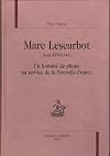 Marc Lescarbot (vers 1570-1641): un homme de plume au service de la Nouvelle-France