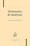 DICTIONNAIRE DU DANDYSME.