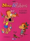Nino & Rébecca, Tome 3 : Ca lui passera !