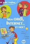 Mon ordi, Internet... et moi !