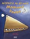 Histoire du grand méchant poulet