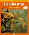 Le phasme : Feuille vivante