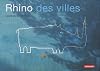 Rhino des villes