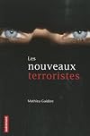 Les nouveaux terroristes (French Edition)