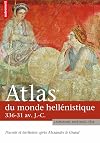 Atlas du monde hellénistique (336-31 av JC) : Pouvoir et territoires après Alexandre le Grand