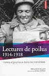Lectures de poilus : Livres et journaux dans les tranchées, 1914-1918