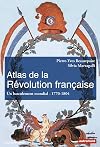 Atlas de la Révolution française : Un basculement mondial, 1776-1815