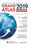 Grand Atlas 2019 (panorama géopolitique complet du monde de demain)