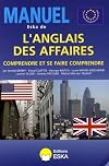 "manuel Eska de l'anglais des affaires ; comprendre et se faire comprendre"