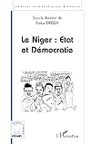 Le Niger: Etat et democratie (Collection Societes africaines & diaspora) (French Edition)